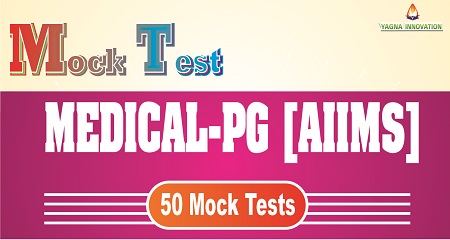 Mock Test MEDICAL-PG[AIIMS]