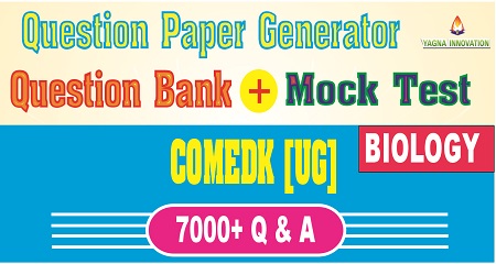 COMEDK[UG] Biology Question Bank + Mock Test + Question Paper Generator