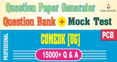 COMEDK PCB Question Bank + Mock Test + Question Paper Generator