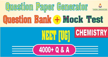 NEET Chemistry Question Bank + Mock Test + Question Paper Generator